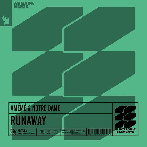 AMÉMÉ feat. Notre Dame - Runaway [AREE363]